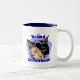 Café Em Dois Tons Que parte do meow! Caneca do gato de chita