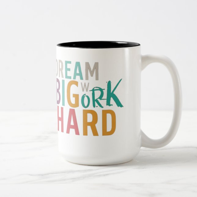 Café Em Dois Tons Sonho Grande, Duro De Trabalho: A Caneca Motivacio (Direita)