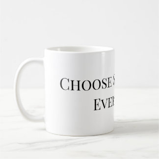 Café Escolha o Amor-Próprio Todos os Dias – Caneca de C