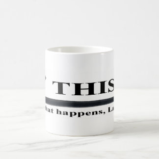 Café Este é o que acontece, caneca de Larry