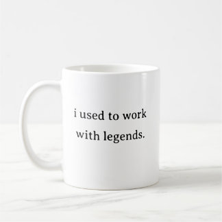 Café eu costumava trabalhar com caneca de lendas
