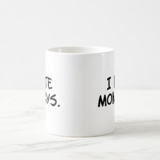 Café "Eu deio caneca de segundas-feiras"