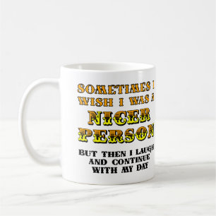 Café Eu Desejava Ser Mais Simpático Caneca ou Caneca de
