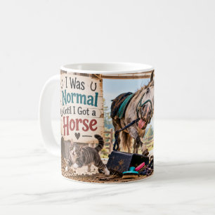 Café Eu Era Normal Até Ganhar uma Caneca de Cavalo