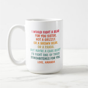 Café Eu Lutaria Contra Um Urso Por Você Irmã, Caneca de