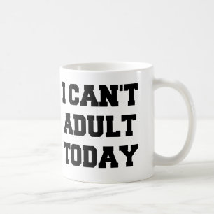 Café Eu não posso caneca engraçada de hoje adulto