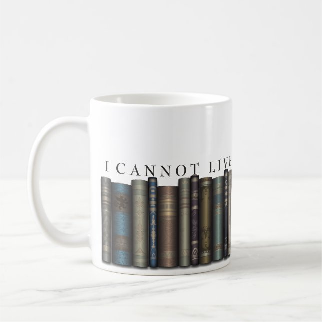 Café Eu não posso viver sem a caneca do amante de livro (Esquerda)
