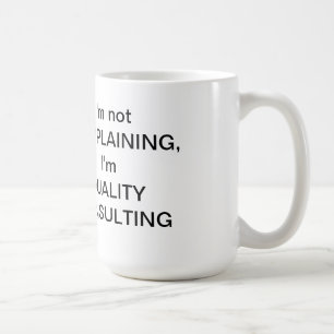 Café Eu não sou caneca de QUEIXA