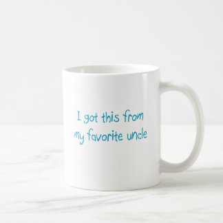 Café Eu obtive este de meu tio favorito Caneca