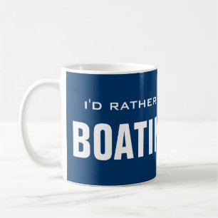 Café Eu preferiria ser caneca de passeio de barco des