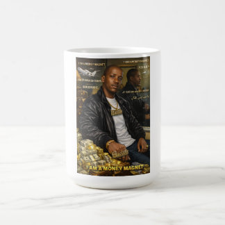 CAFÉ EU SOU UMA CANECA ÍMÃ DE DINHEIRO