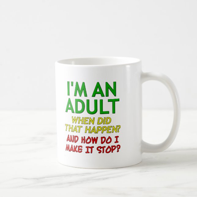 Café Faça Adulto Parar de Ser Engraçado Caneca (Direita)