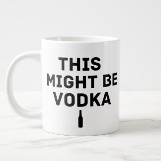Café Grande Isto Pode Ser Vodka – Caneca de Trabalho Divertida