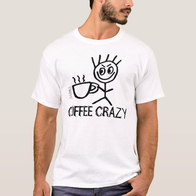 Café Louco, T-shirts Engraçadas (Frente)