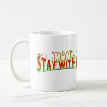 mãe fique conosco... caneca de presente, feliz dia