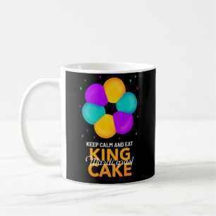 Café Mantenha a Calma e Coma o Bolo do Rei Caneca de Ma