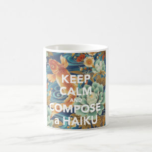 Café "MANTENHA A CALMA E COMPOR caneca DE UM HAICAI"