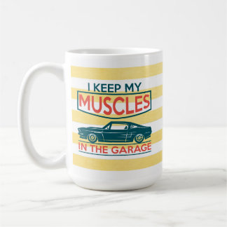 Café Mantenho Meus Músculos Na Caneca De Garagem.