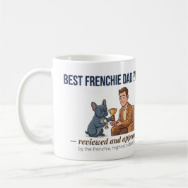 Café Melhor Caneca de Prêmio de Pai do Frenchie Engraça