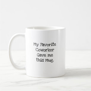 Café Melhor Colega de Trabalho Me Deu Essa Caneca Melho
