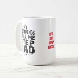Café Meus melhores amigos me chamam de padrastro Caneca
