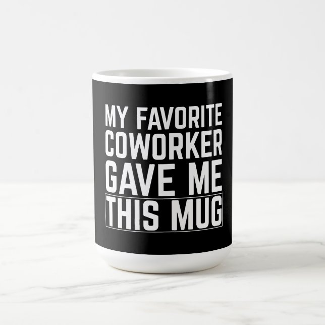 Café Minha Caneca Foi Dada Pelo Meu Colega de Trabalho  (Centro)