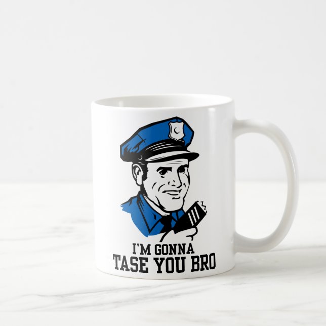 Café Não faz Tase mim caneca de Bro (Direita)