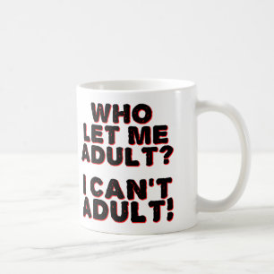 Café Não Posso Ser Adulto Caneca Divertida ou Caneca de