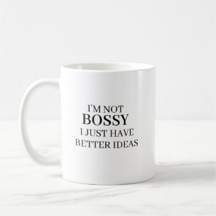 Café Não Sou Chefe, Só Tenho Ideias Melhores Caneca de 