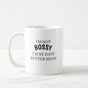 Café Não Sou Chefe, Só Tenho Ideias Melhores Caneca de