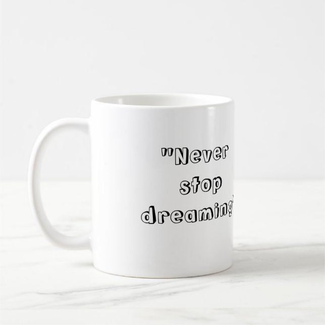 Café "Nunca pare de sonhar" a caneca (Esquerda)