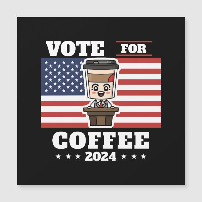 Café para presidente, vote no café (Frente)