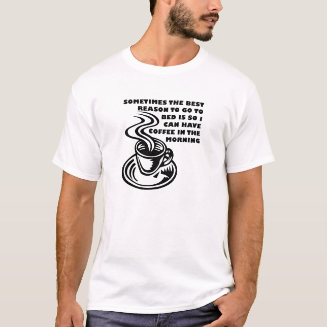 Café pela Manhã Camiseta Divertida (Frente)
