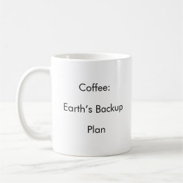 Café: Plano de Backup da Terra - caneca de café en