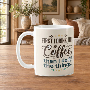 Café Primeiro Café, Depois as Coisas Caneca de Letra Cu
