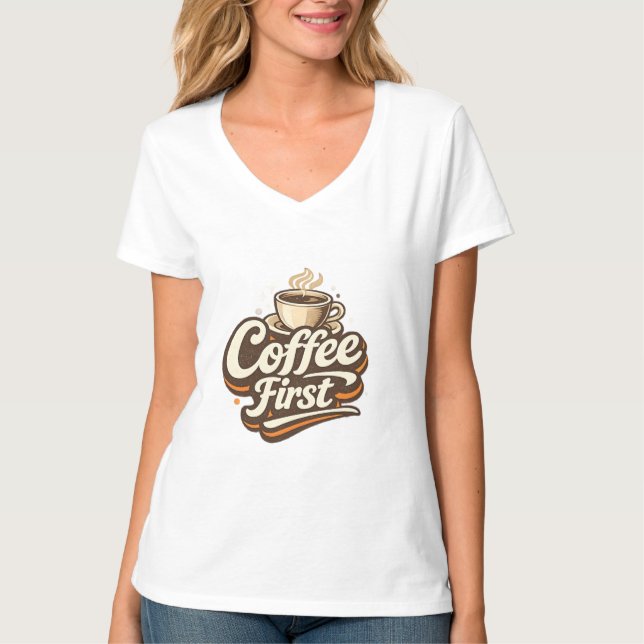 Café Primeiro – Camiseta Divertida para Amantes de (Frente)