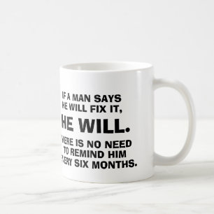 Café Se um homem diz que o fixará que - caneca de caf