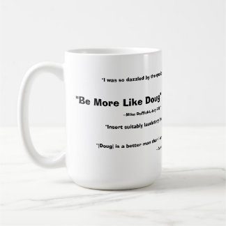 Café Seja mais como a caneca de Doug - 2008