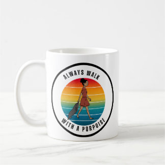 CAFÉ SEMPRER CAMINHE COM UMA CANECA DE TONINHA