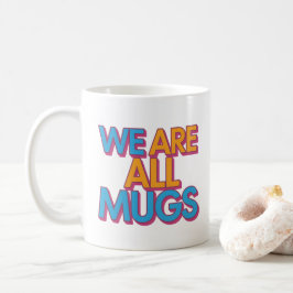 Café "Somos Todos Trouxas" Caneca – Caneca de Cerâmica 