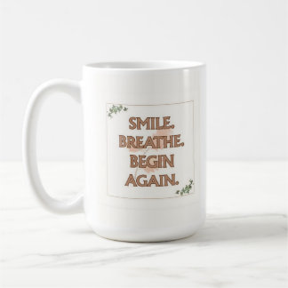 Café Sorria. Respire. Recomece. | Caneca de 15 oz | Pre