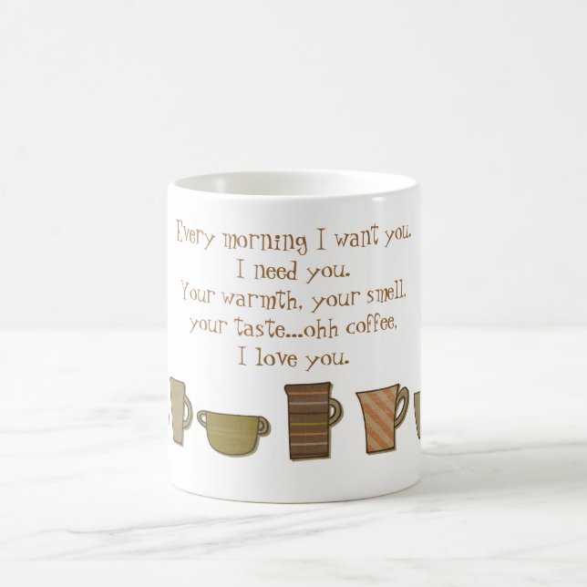 Café Toda manhã eu preciso de você...café. Caneca (Centro)