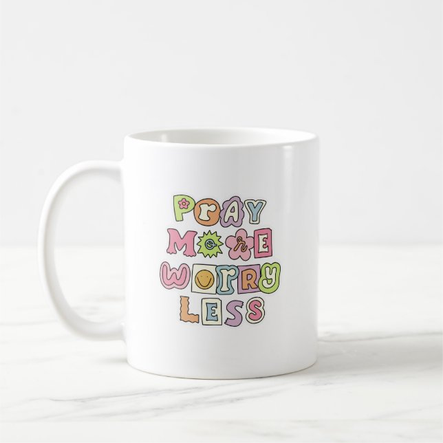 Café Uma caneca de "rezar mais se preocupar menos" (Esquerda)