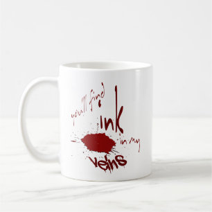 Café Você Encontrará Tinta em Minhas Veias - Caneca de 