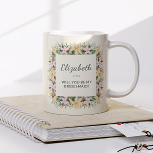 Café Você Será Minha Dama de Honra   Caneca Floral