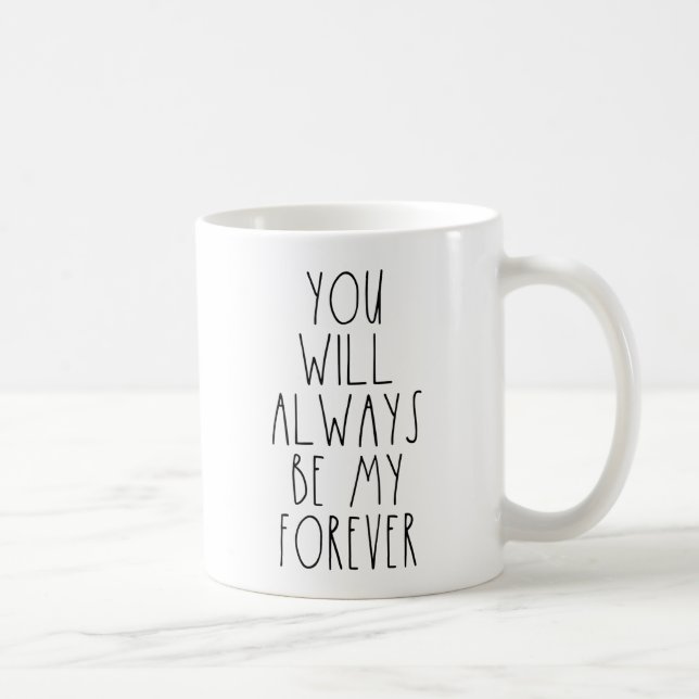 Café Você será sempre minha caneca de Rae Dunn do (Direita)