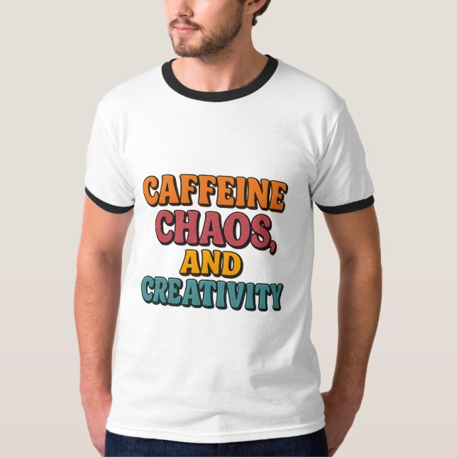 Cafeine Chaos e Criatividade T-Shirt (Frente)