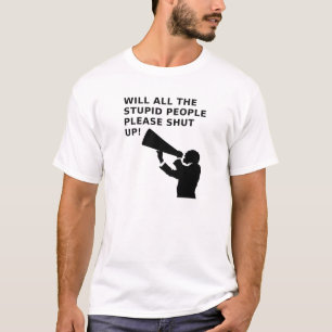 Cala a Boca dos Idiotas Camiseta Divertida