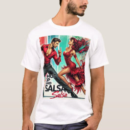 Cala-te e Salsa T-Shirt - Teto Bravo e Divertido p