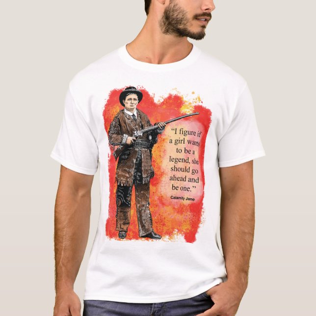 Calamity Jane Words to Live By t-shirt (Frente)
